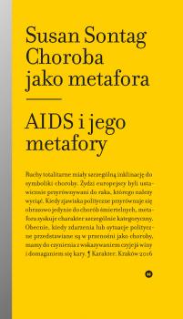 Скачать Choroba jako metafora. AIDS i jego metafory - Susan  Sontag