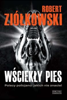 Скачать Wściekły pies - Robert Ziółkowski