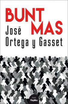 Скачать Bunt mas - José OrtegayGasset