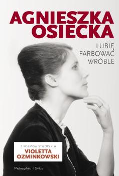 Скачать Lubię farbować wróble - Agnieszka  Osiecka