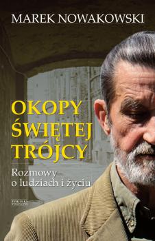 Скачать Okopy Świętej Trójcy. - Marek Nowakowski