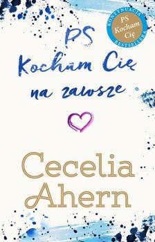 Скачать PS Kocham Cię na zawsze - Cecelia Ahern