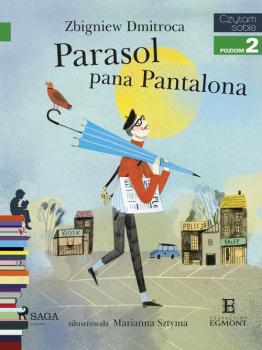 Скачать Parasol pana Pantalona - Zbigniew Dmitroca