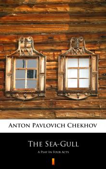 Скачать The Sea-Gull - Anton Pavlovich  Chekhov