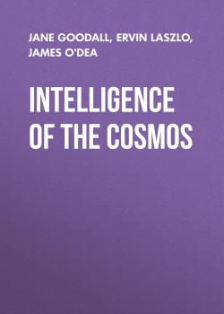 Скачать Intelligence of the Cosmos - Ervin Laszlo