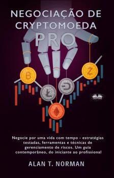 Скачать Negociação De Cryptomoeda Pró - Alan T. Norman