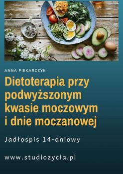 Скачать Dietoterapia przy podwyższonym kwasie moczowym i dnie moczanowej - Anna Piekarczyk