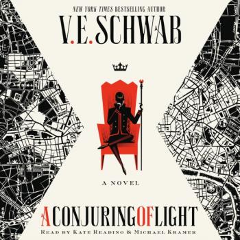 Скачать Conjuring of Light - V. E. Schwab