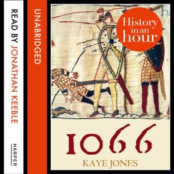 Скачать 1066: History in an Hour - Kaye Jones
