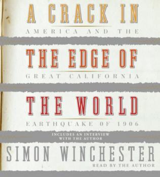 Скачать Crack in the Edge of the World - Simon Winchester