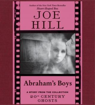 Скачать Abraham's Boys - Joe Hill