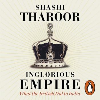 Скачать Inglorious Empire - Shashi  Tharoor