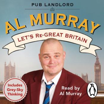 Скачать Let's re-Great Britain - Al Murray