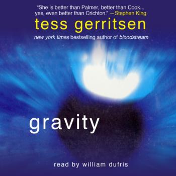 Скачать Gravity - Тесс Герритсен