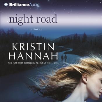 Скачать Night Road - Kristin Hannah