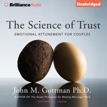 Скачать Science of Trust - PhD John M. Gottman