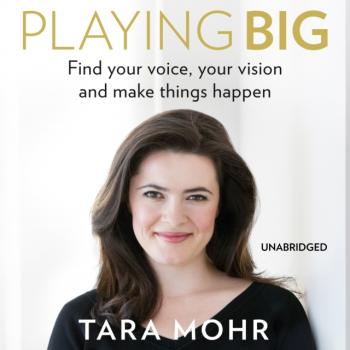 Скачать Playing Big - Tara  Mohr
