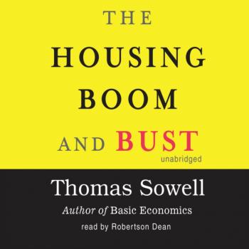 Скачать Housing Boom and Bust - Thomas Sowell