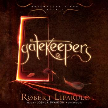 Скачать Gatekeepers - Robert  Liparulo