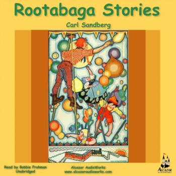 Скачать Rootabaga Stories - Carl Sandburg Sandburg