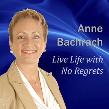 Скачать Live Life with No Regrets - Anne Bachrach