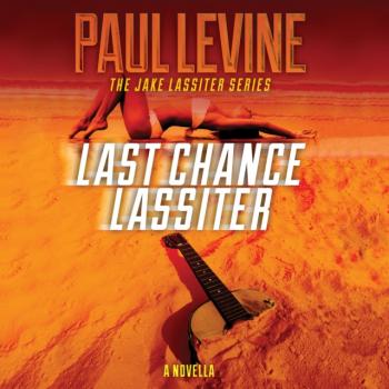 Скачать Last Chance Lassiter - Paul  Levine