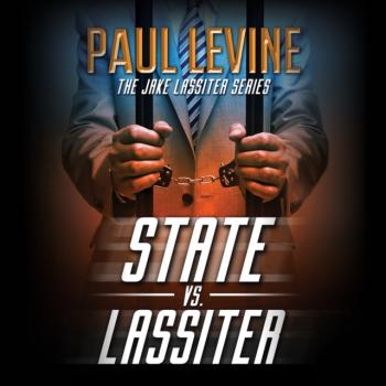 Скачать State vs. Lassiter - Paul  Levine