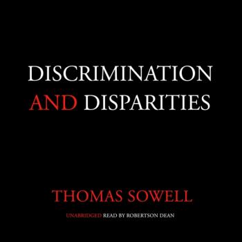 Скачать Discrimination and Disparities - Thomas Sowell