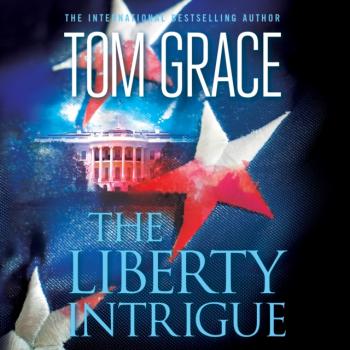 Скачать Liberty Intrigue - Tom  Grace