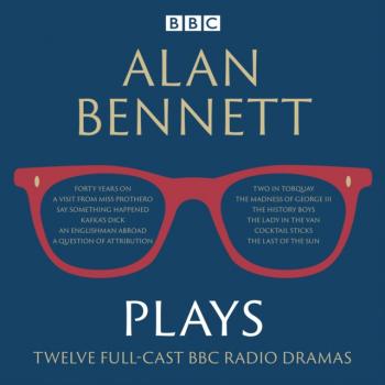 Скачать Alan Bennett: Plays - Alan (Author) Bennett