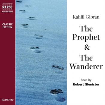 Скачать Prophet, & The Wanderer - Khalil Gibran