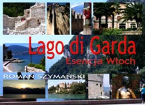 Скачать Lago di Garda - Roman SzymaÅ„ski