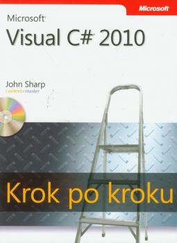 Скачать Microsoft Visual C# 2010 Krok po kroku - John Sharp