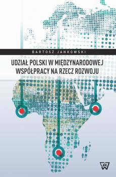 Скачать UdziaÅ‚ Polski w miÄ™dzynarodowej wspÃ³Å‚pracy na rzecz rozwoju - Bartosz Jankowski
