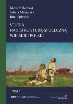 Скачать Studia nad strukturÄ… spoÅ‚ecznÄ… wiejskiej Polski Tom 1 - Maria Halamska
