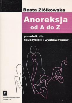 Скачать Anoreksja od A do Z - Beata ZiÃ³Å‚kowska