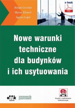 Скачать Nowe warunki techniczne dla budynkÃ³w i ich usytuowania (e-book z suplementem elektronicznym) - Kinga Grzelak