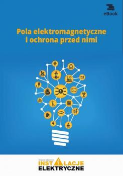 Скачать Pola elektromagnetyczne i ochrona przed nimi - Janusz StrzyÅ¼ewski