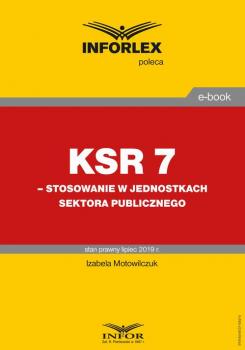 Скачать KSR 7 â€“ stosowanie w jednostkach sektora publicznego - Izabela Motowilczuk