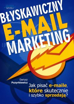 Скачать BÅ‚yskawiczny e-mail marketing - Dariusz Puzyrkiewicz