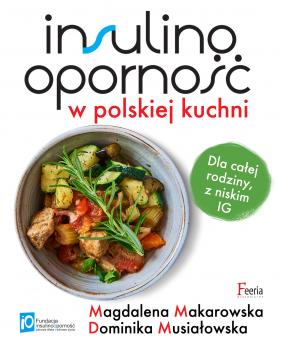 Скачать InsulinoopornoÅ›Ä‡ w polskiej kuchni. - Magdalena Makarowska