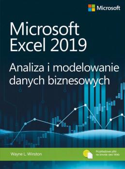Скачать Microsoft Excel 2019 Analiza i modelowanie danych biznesowych - Wayne L. Winston
