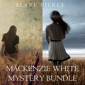 Скачать Mackenzie White Mystery Bundle: Before he Kills (#1) and Before he Sees (#2) - Блейк Пирс