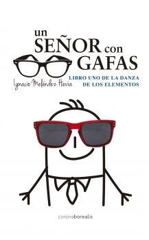 Скачать Un señor con gafas - Ignacio Meléndez Hevia