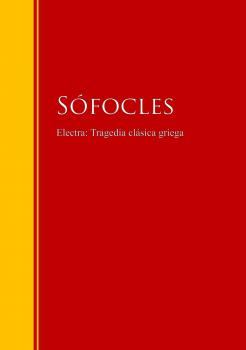 Скачать Electra: Tragedia clásica griega - Sofocles  