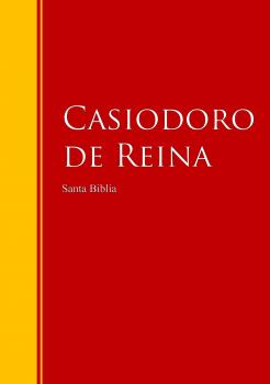 Скачать Santa Biblia - Reina-Valera, Revisión 1909 (Con Índice Activo) - Casiodoro de Reina 
