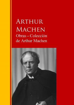 Скачать Obras ─ Colección  de Arthur Machen - Arthur Machen