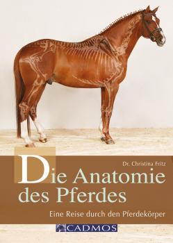 Скачать Die Anatomie des Pferdes - Dr. Christina  Fritz
