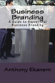 Скачать Business Branding - Anthony  Ekanem