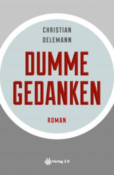Скачать Dumme Gedanken - Christian Oelemann